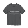Calendaracide, Dark Definitions Tee
