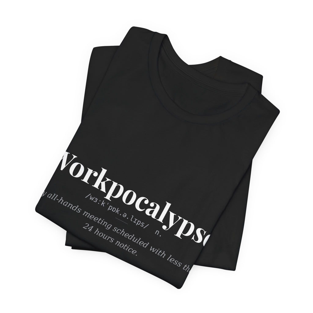 Workpocalypse, Dark Definitions Tee