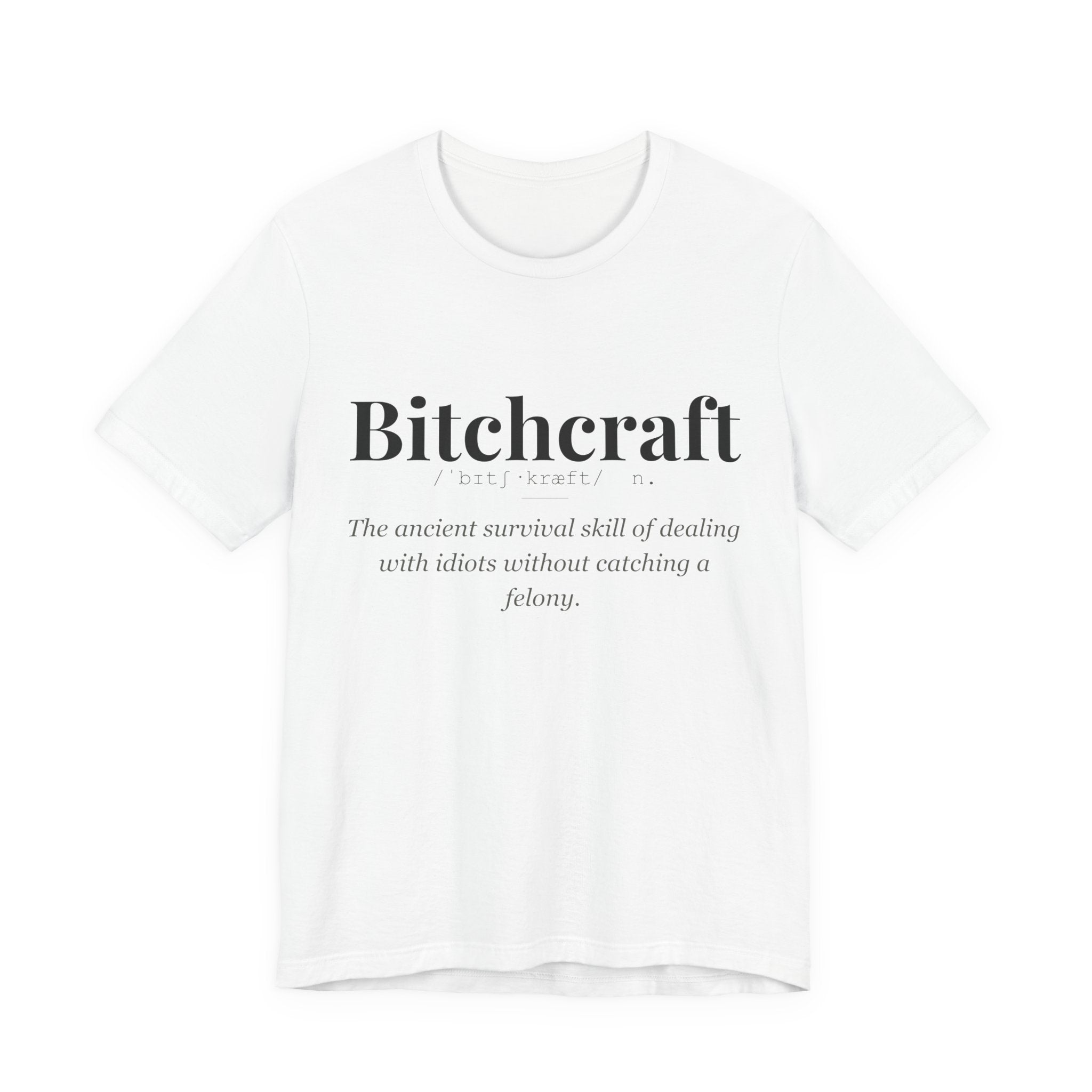 Bitchcraft tshirt