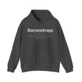 Burnoutrage — Dark Definitions Hoodie