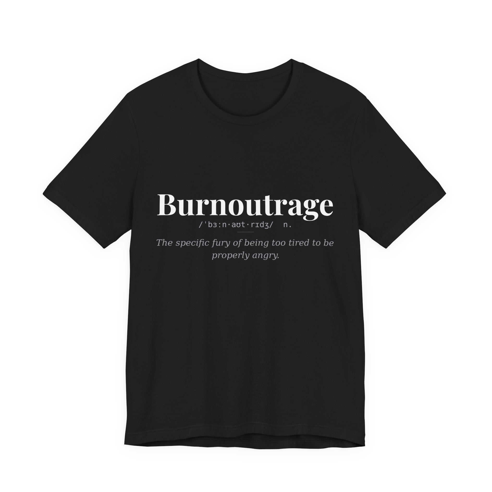 Burnoutrage, Dark Definitions Tee