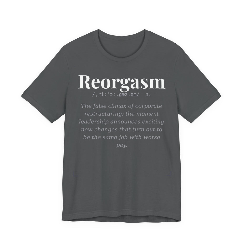 Reorgasm — Dark Definitions Tee