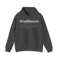 Deadlinerot, Dark Definitions Hoodie