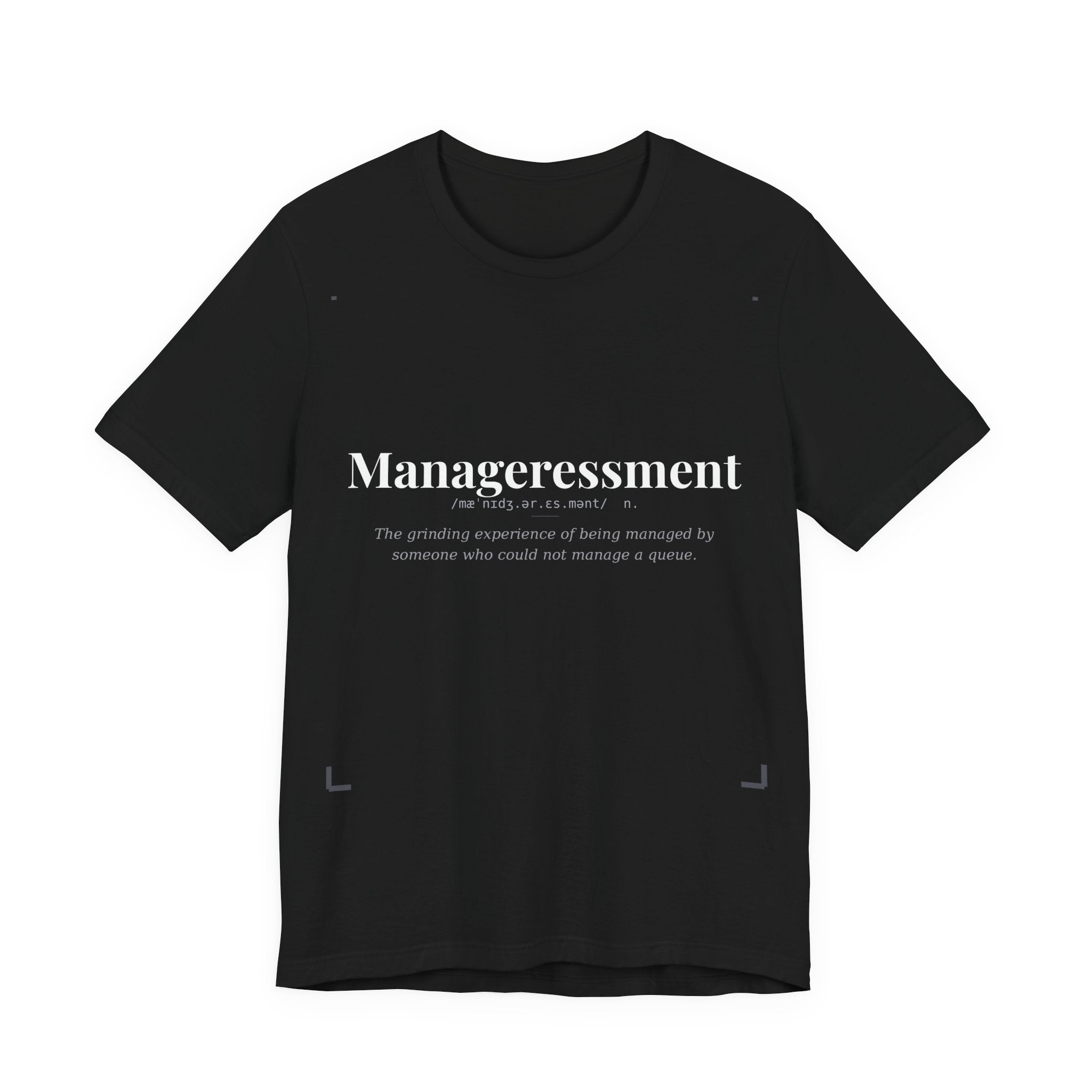 Manageressment, Dark Definitions Tee