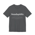 Standupidity — Dark Definitions Tee