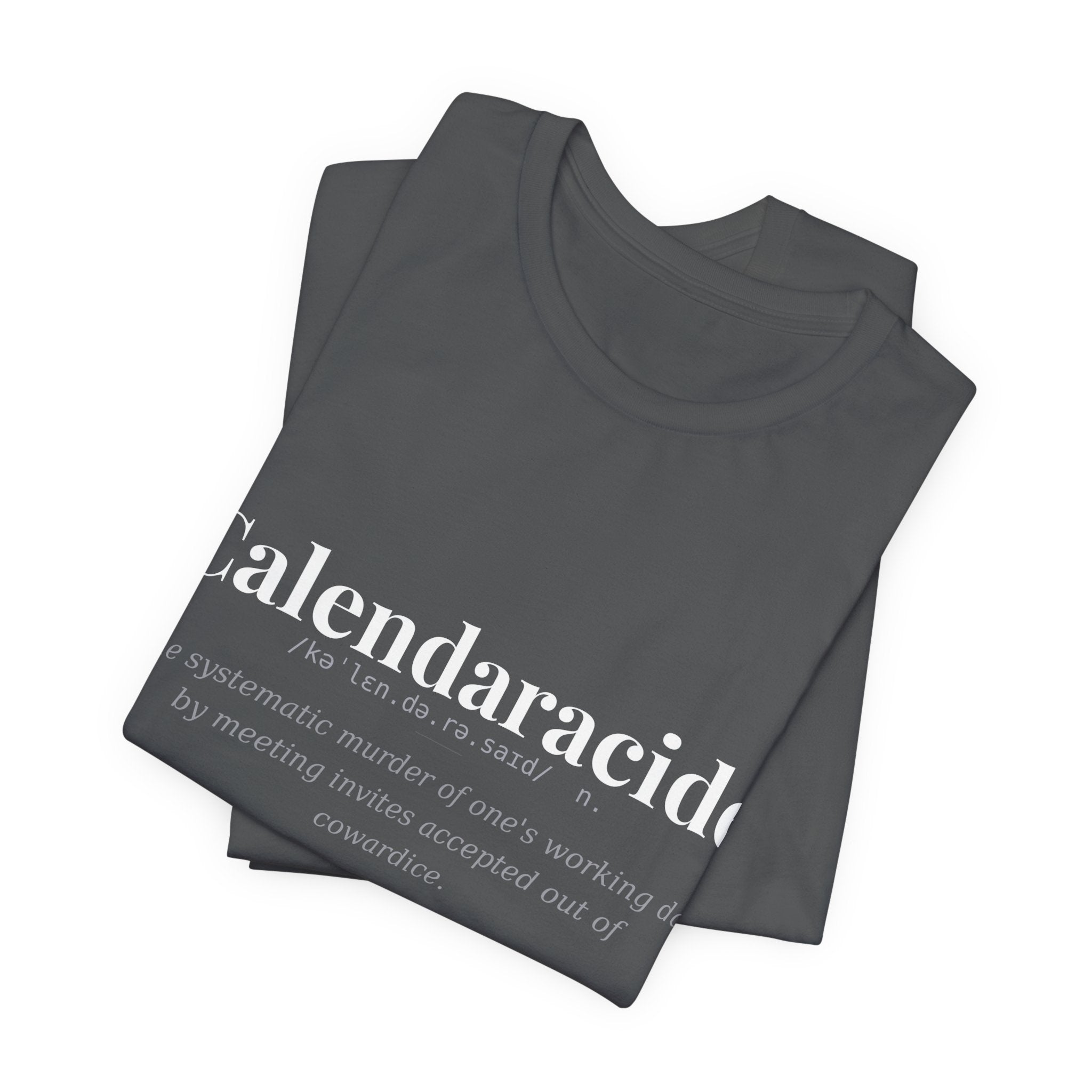 Calendaracide, Dark Definitions Tee