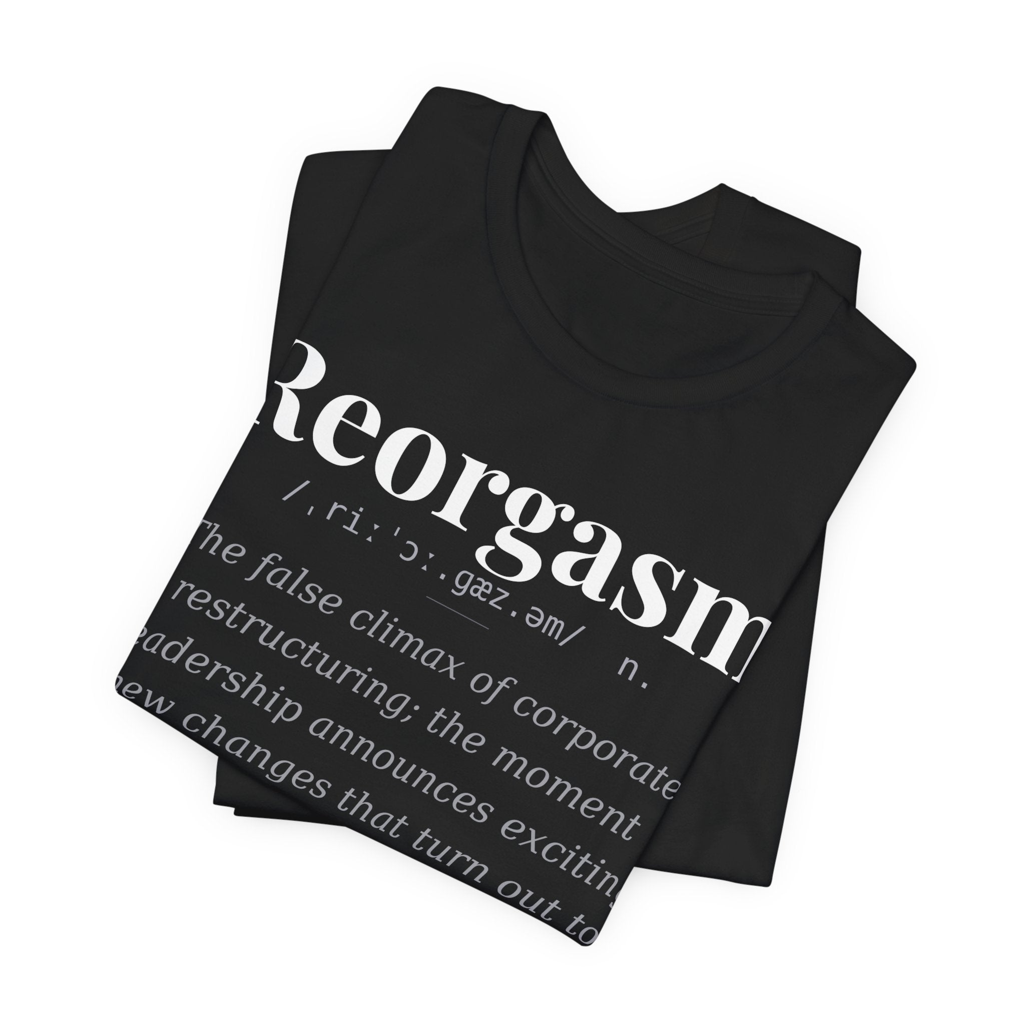 Reorgasm — Dark Definitions Tee