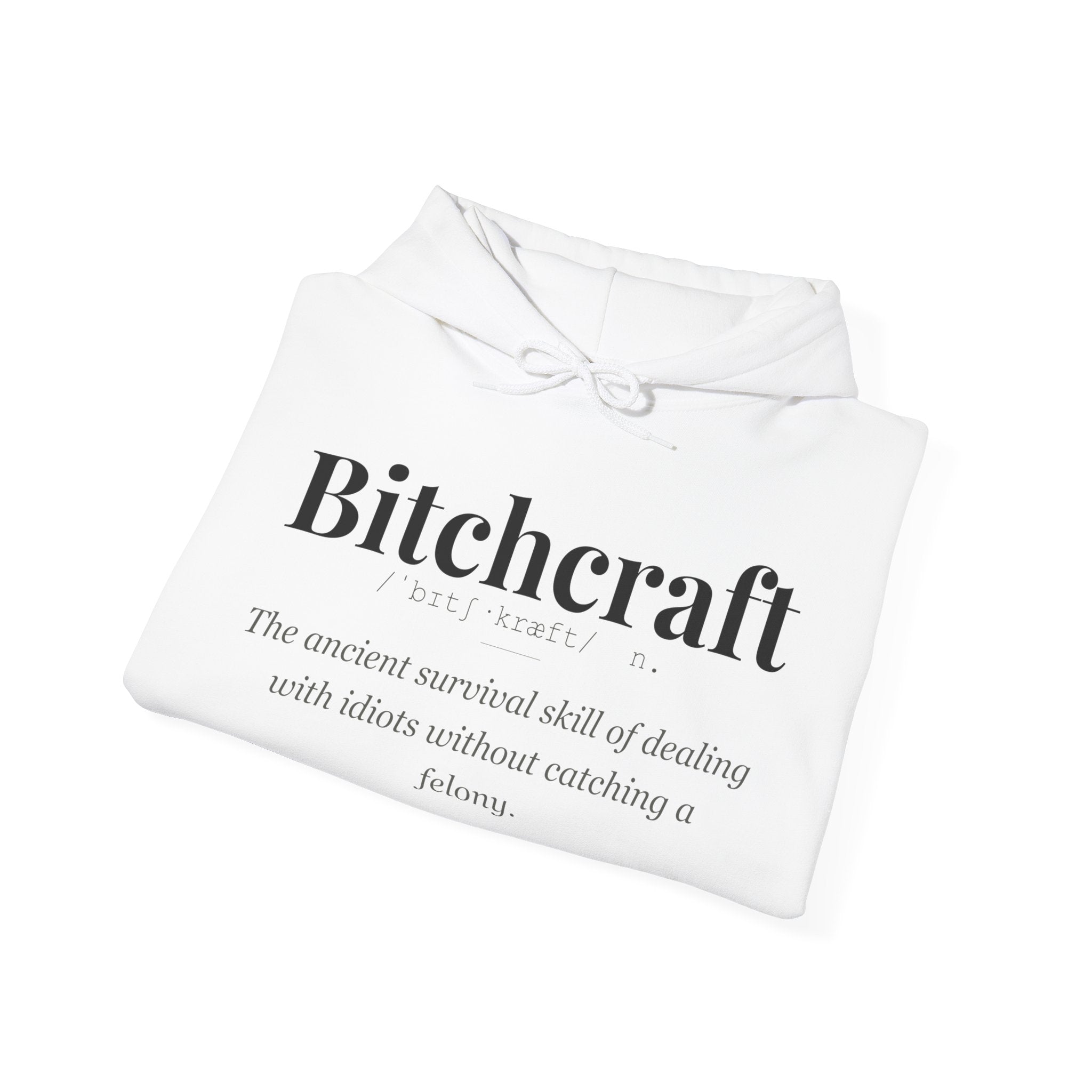Bitchcraft hoodie