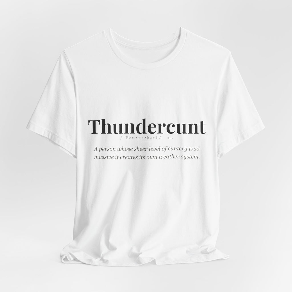 Thundercunt tshirt