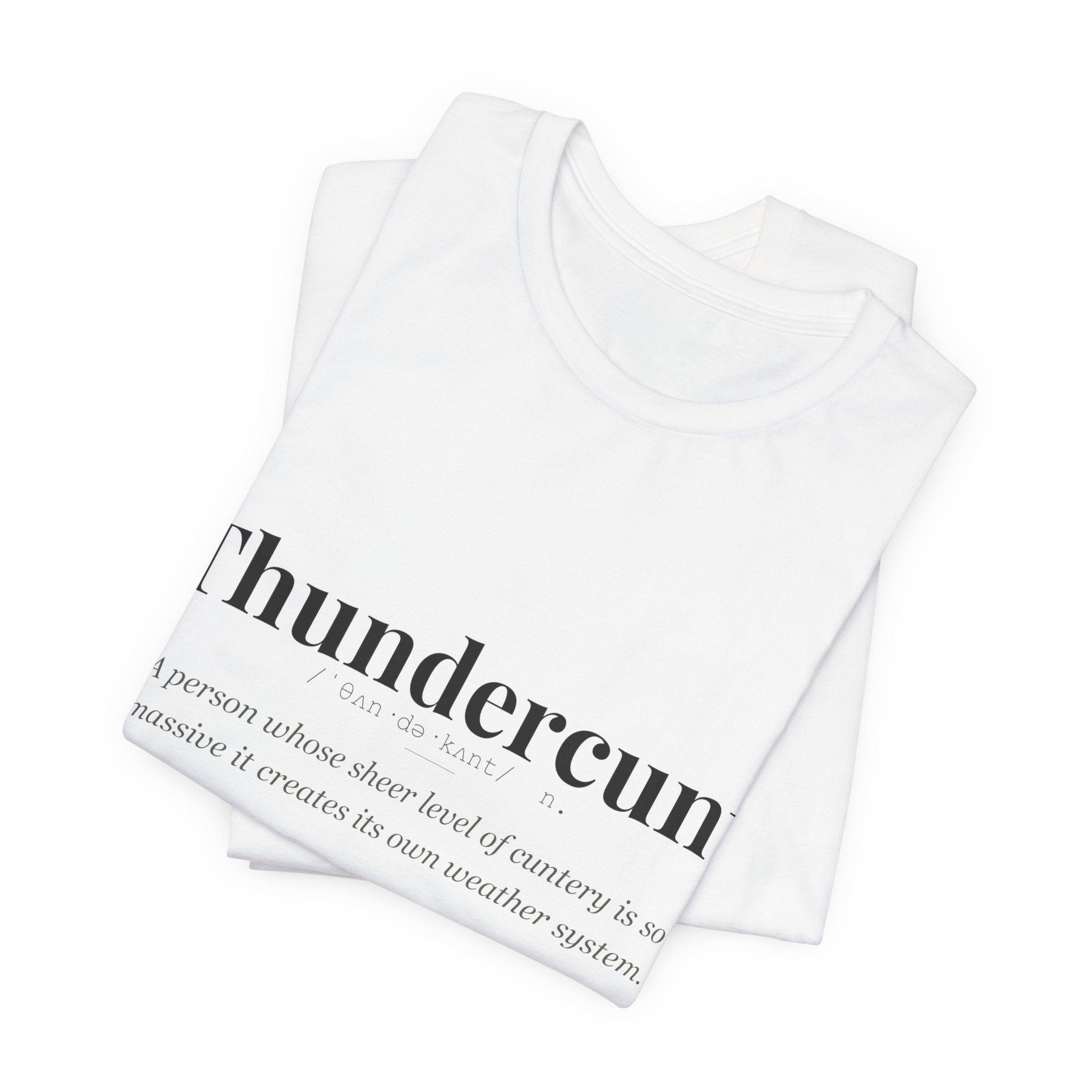 Thundercunt tshirt