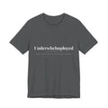 Underwhelmployed, Dark Definitions Tee