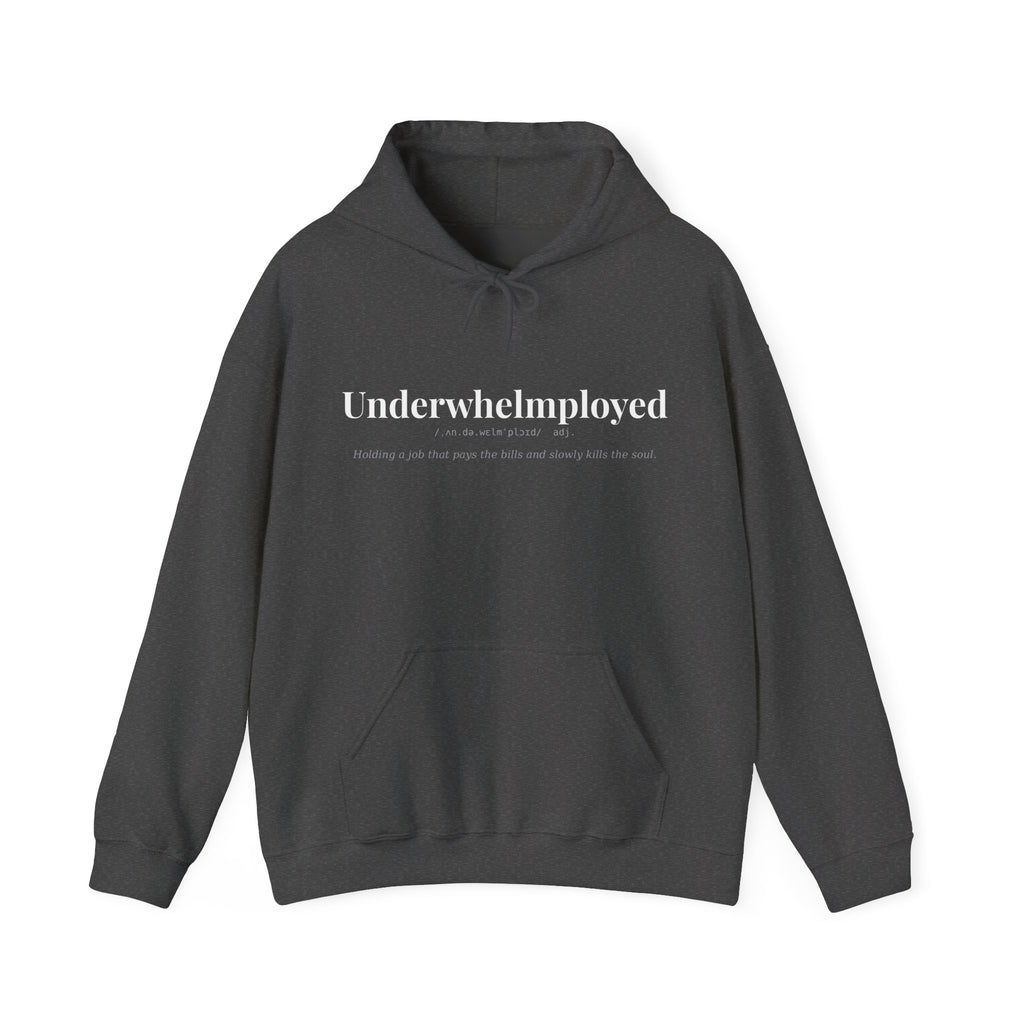 Underwhelmployed, Dark Definitions Hoodie