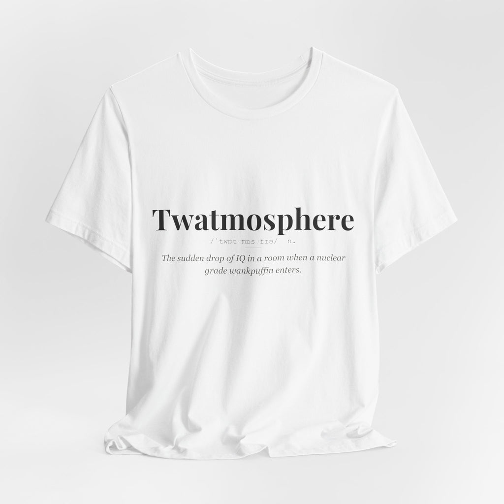 Twatmosphere tshirt