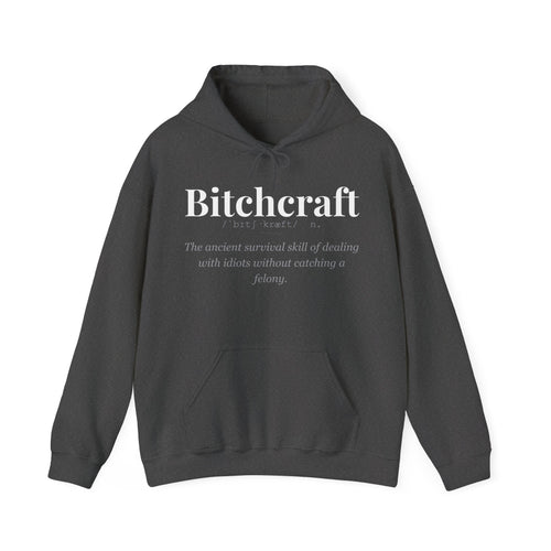 Bitchcraft hoodie