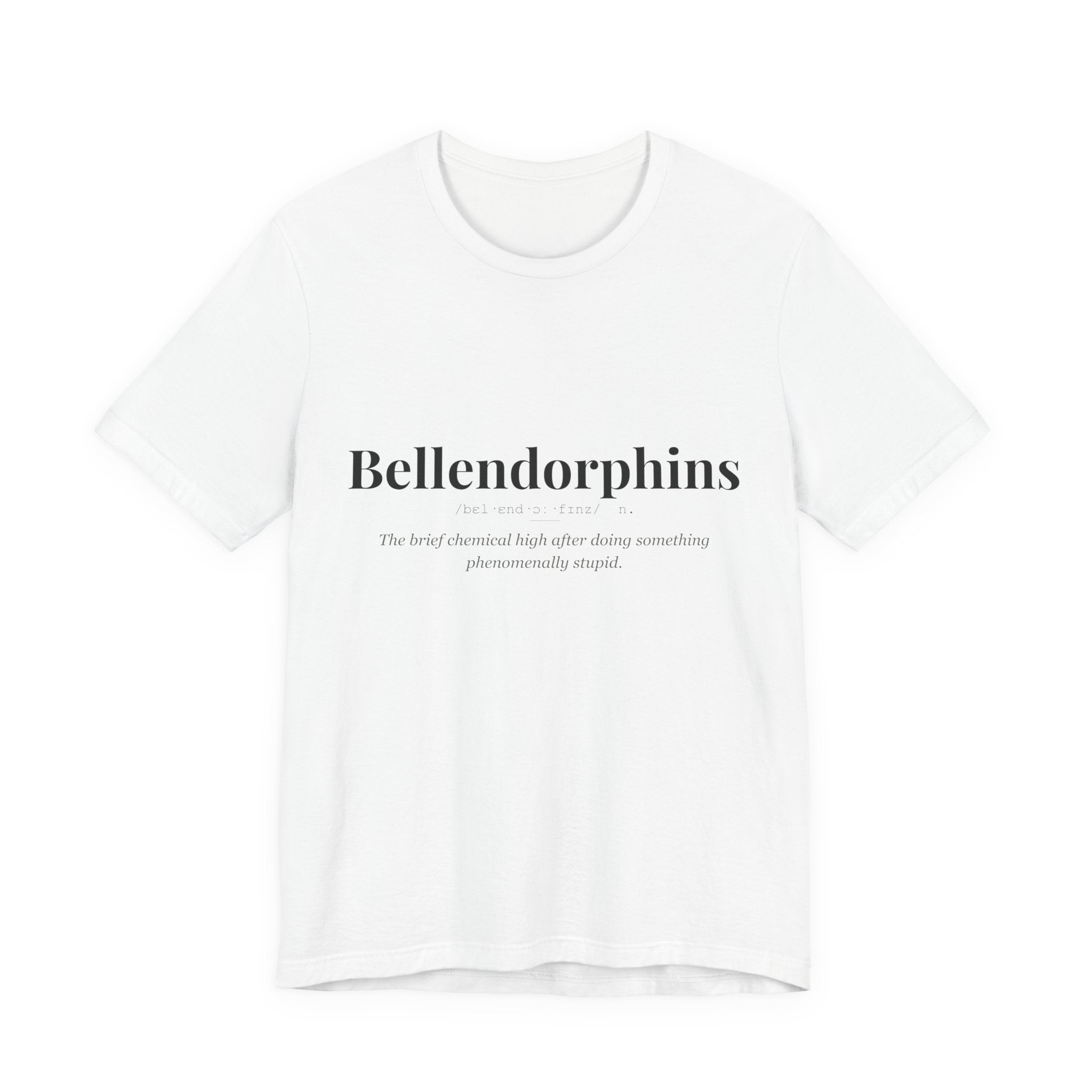 Bellendorphins tshirt