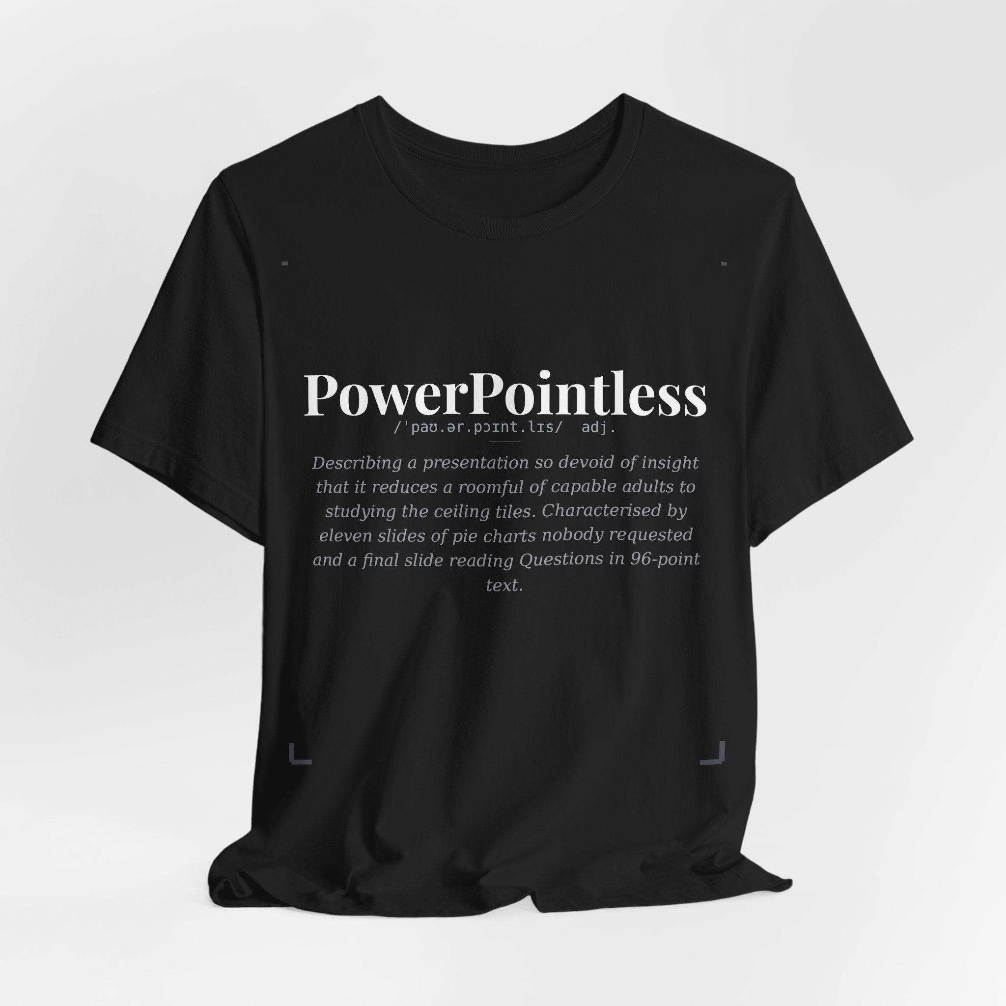 PowerPointless — Dark Definitions Tee