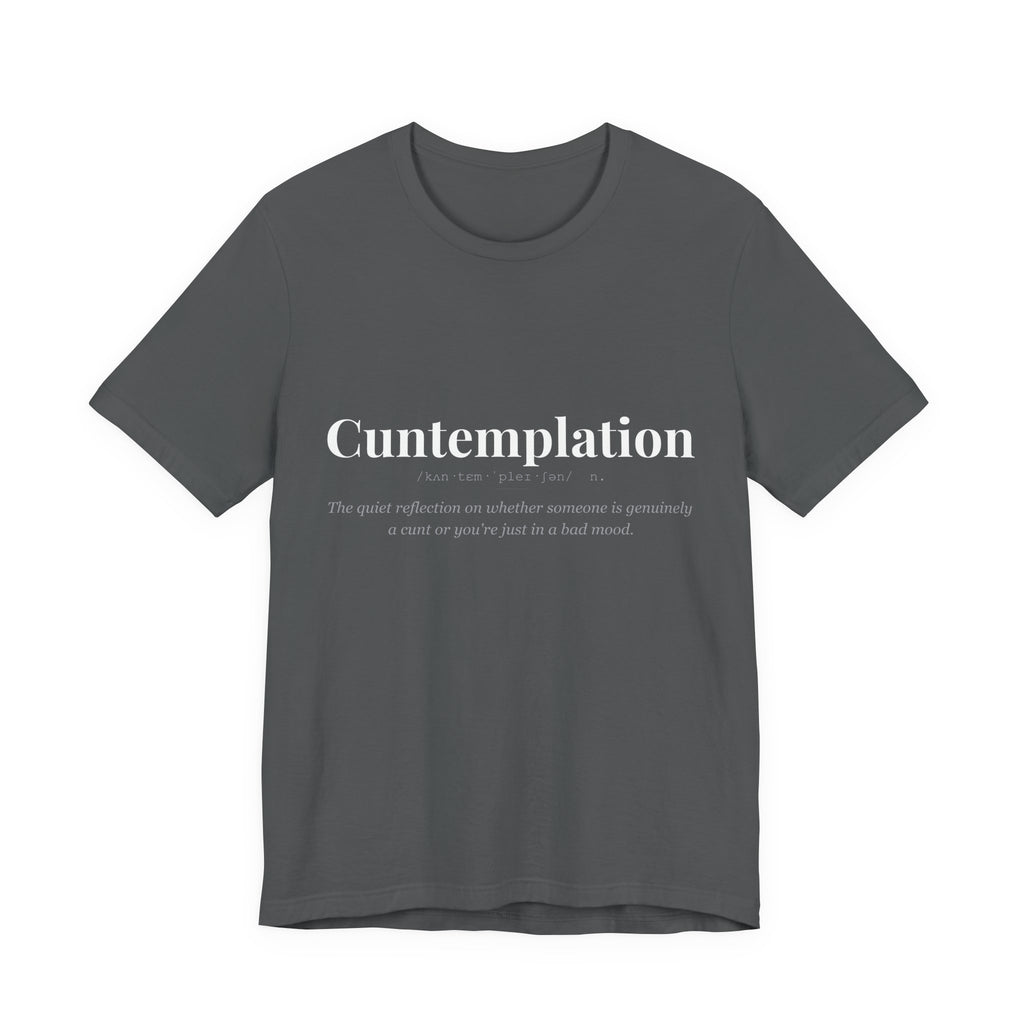Cuntemplation tshirt