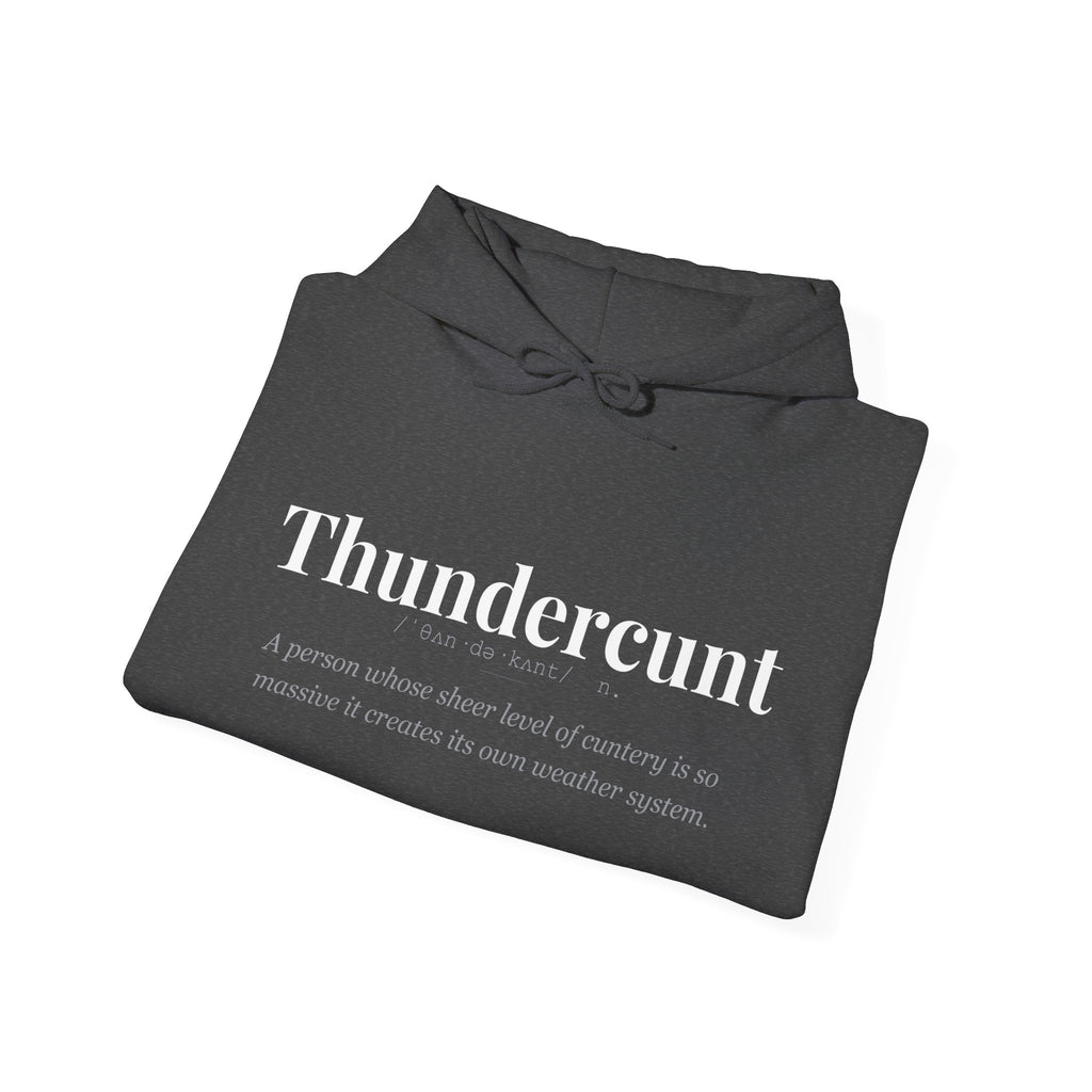 Thundercunt hoodie