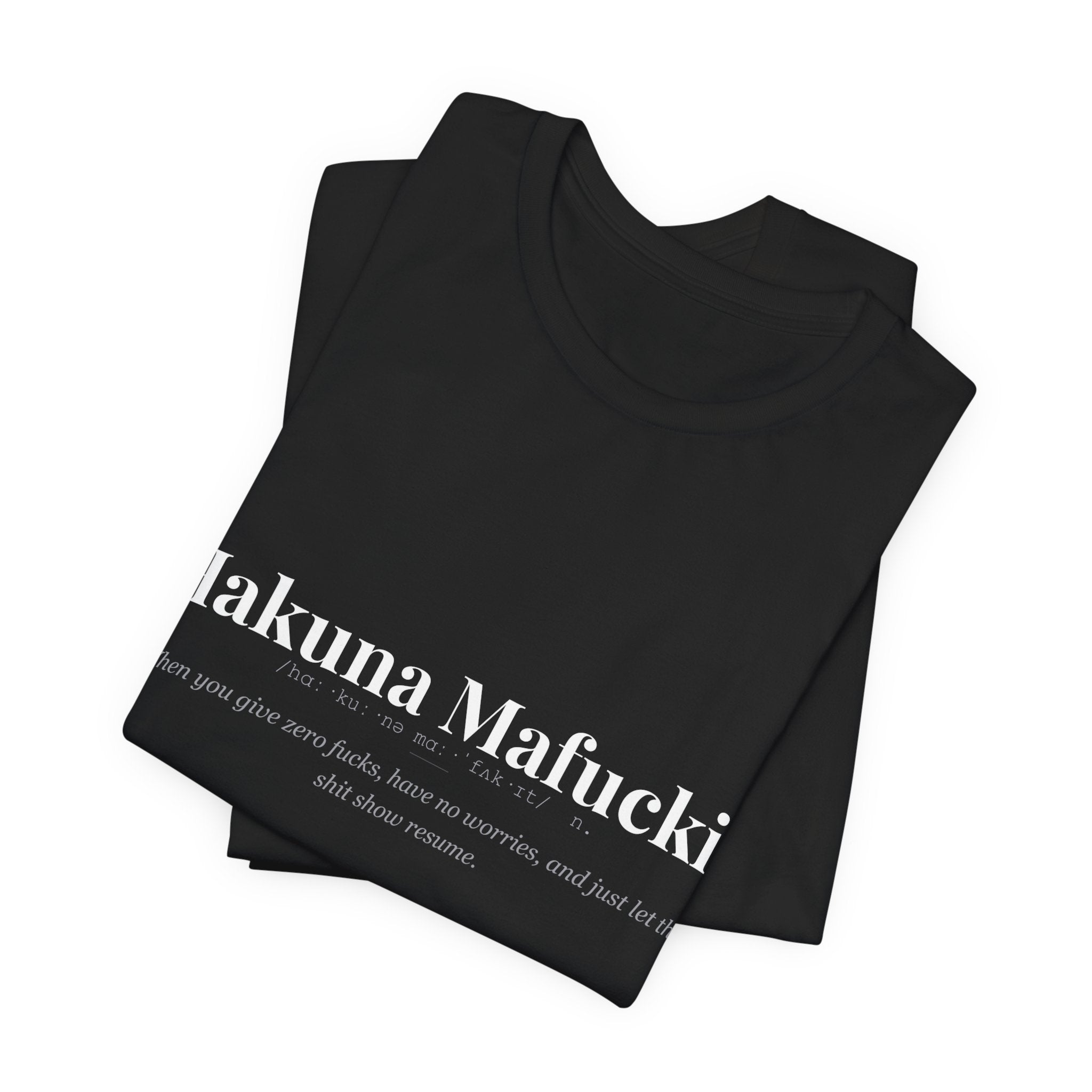 Hakuna Mafuckit tshirt