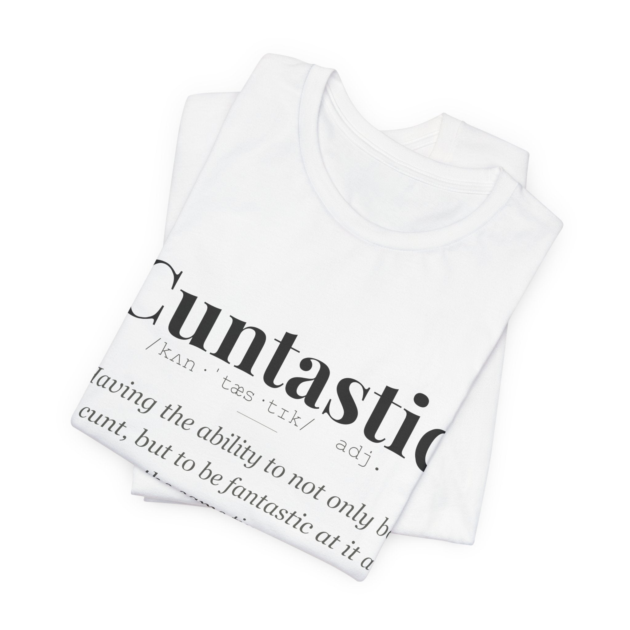 Cuntastic tshirt