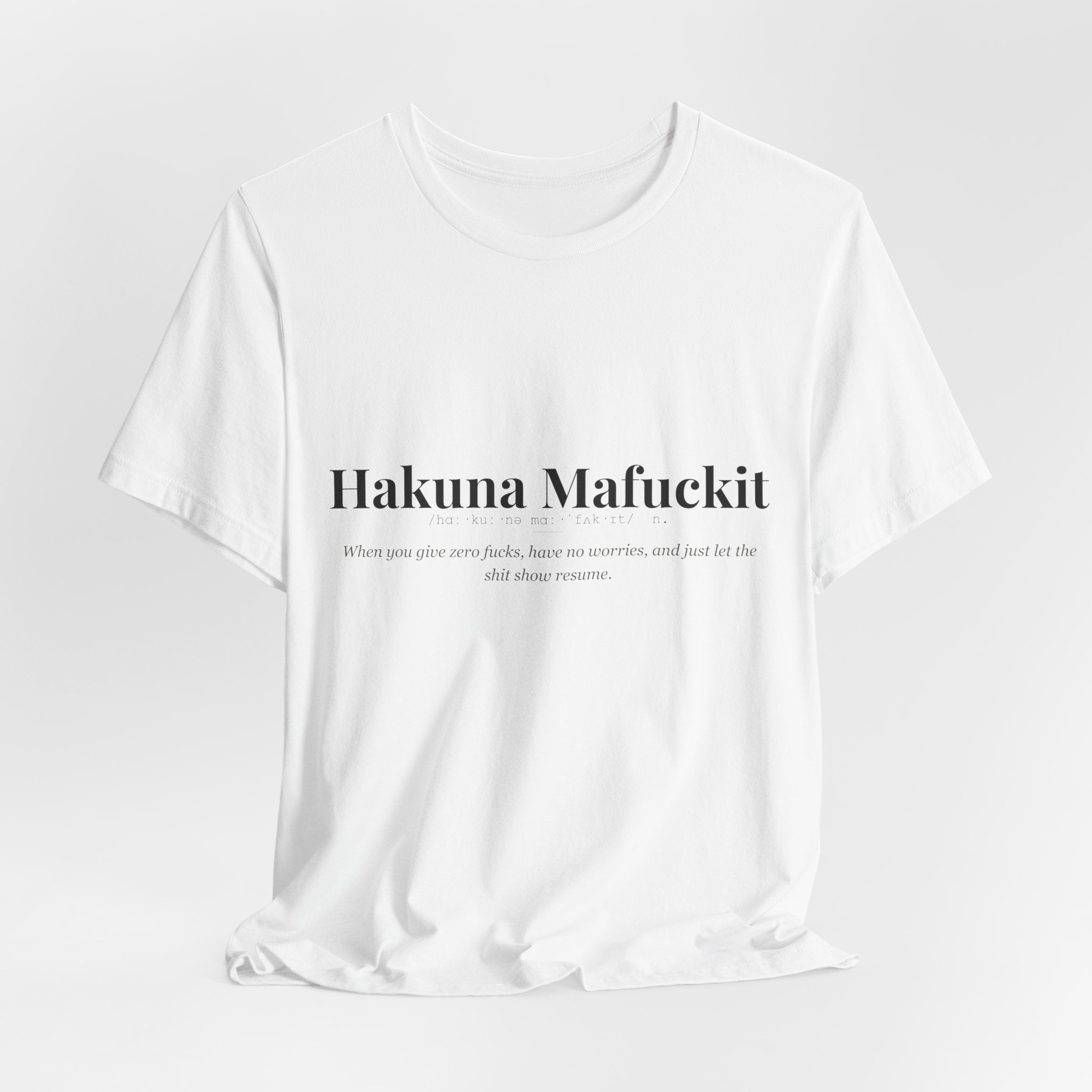 Hakuna Mafuckit tshirt
