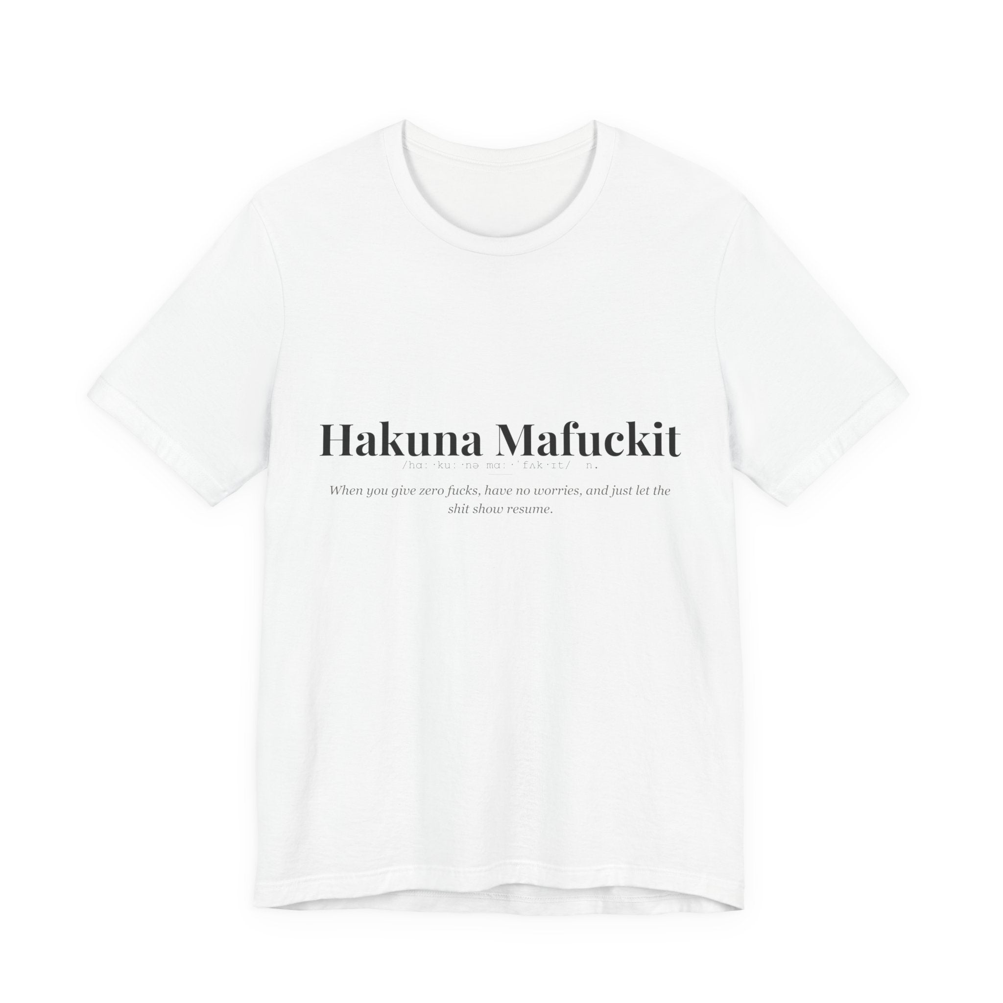 Hakuna Mafuckit tshirt