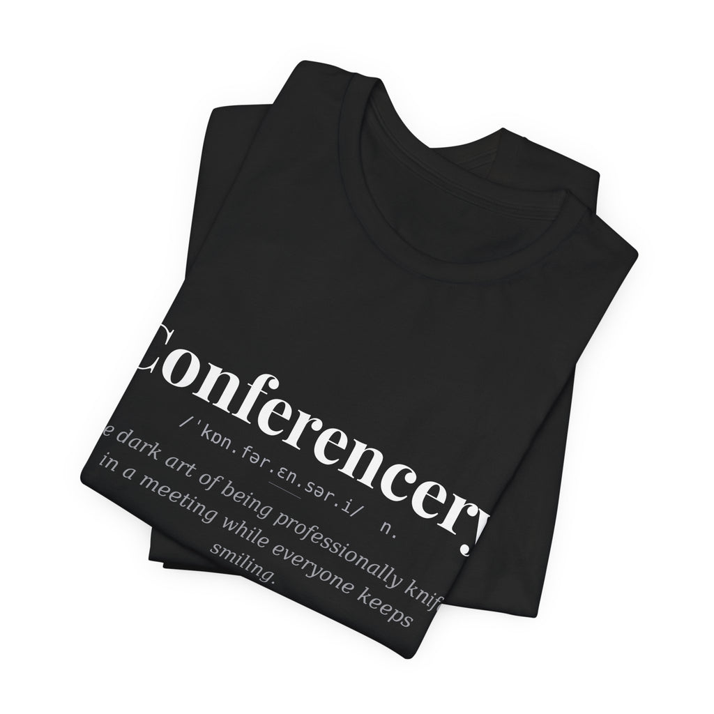Conferencery, Dark Definitions Tee