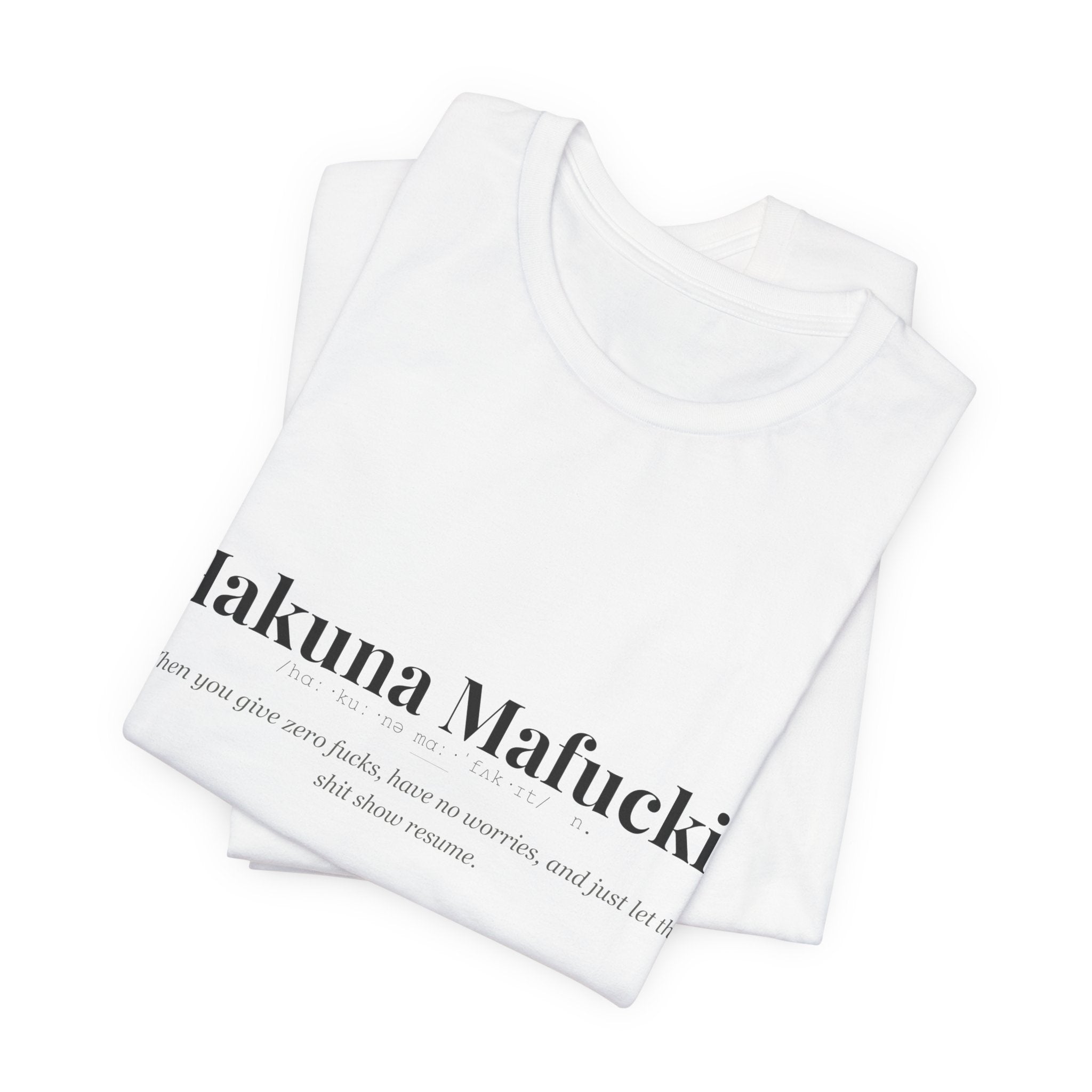 Hakuna Mafuckit tshirt