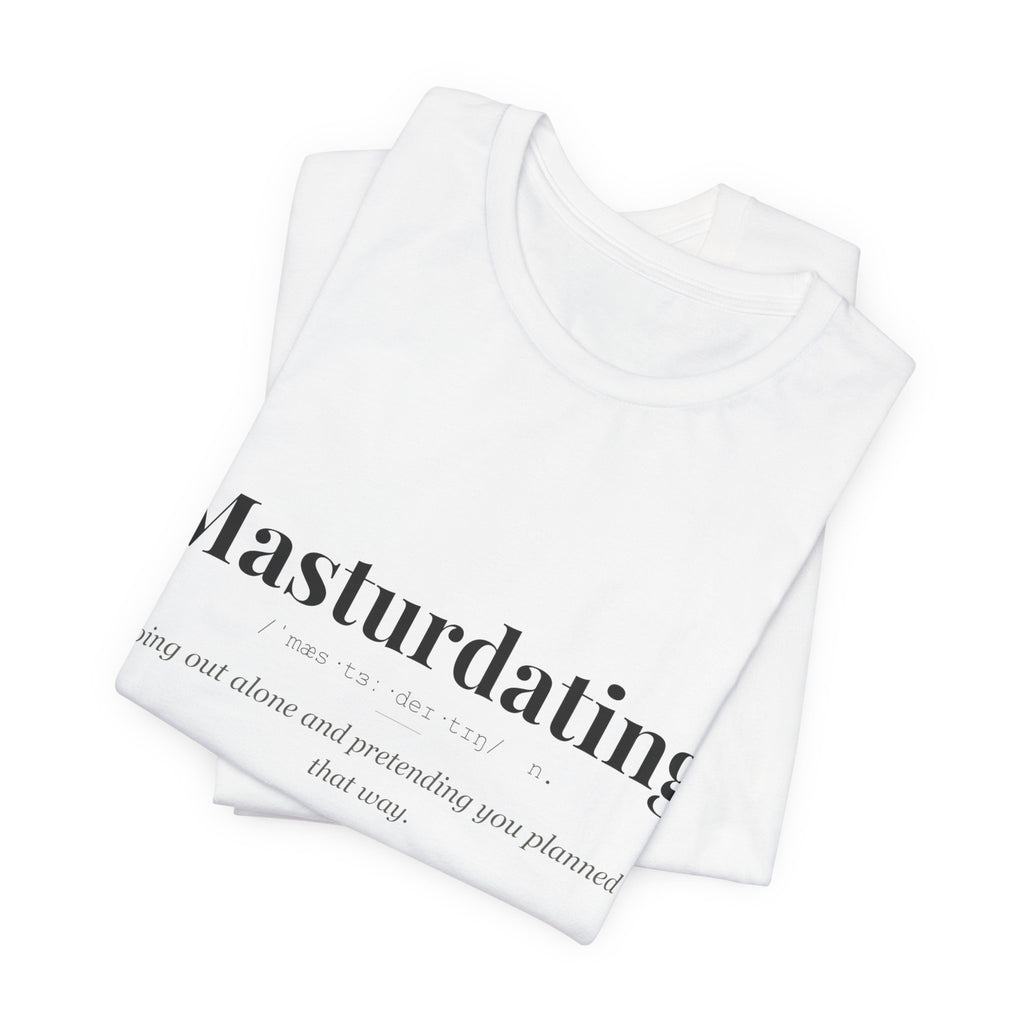 Masturdating tshirt