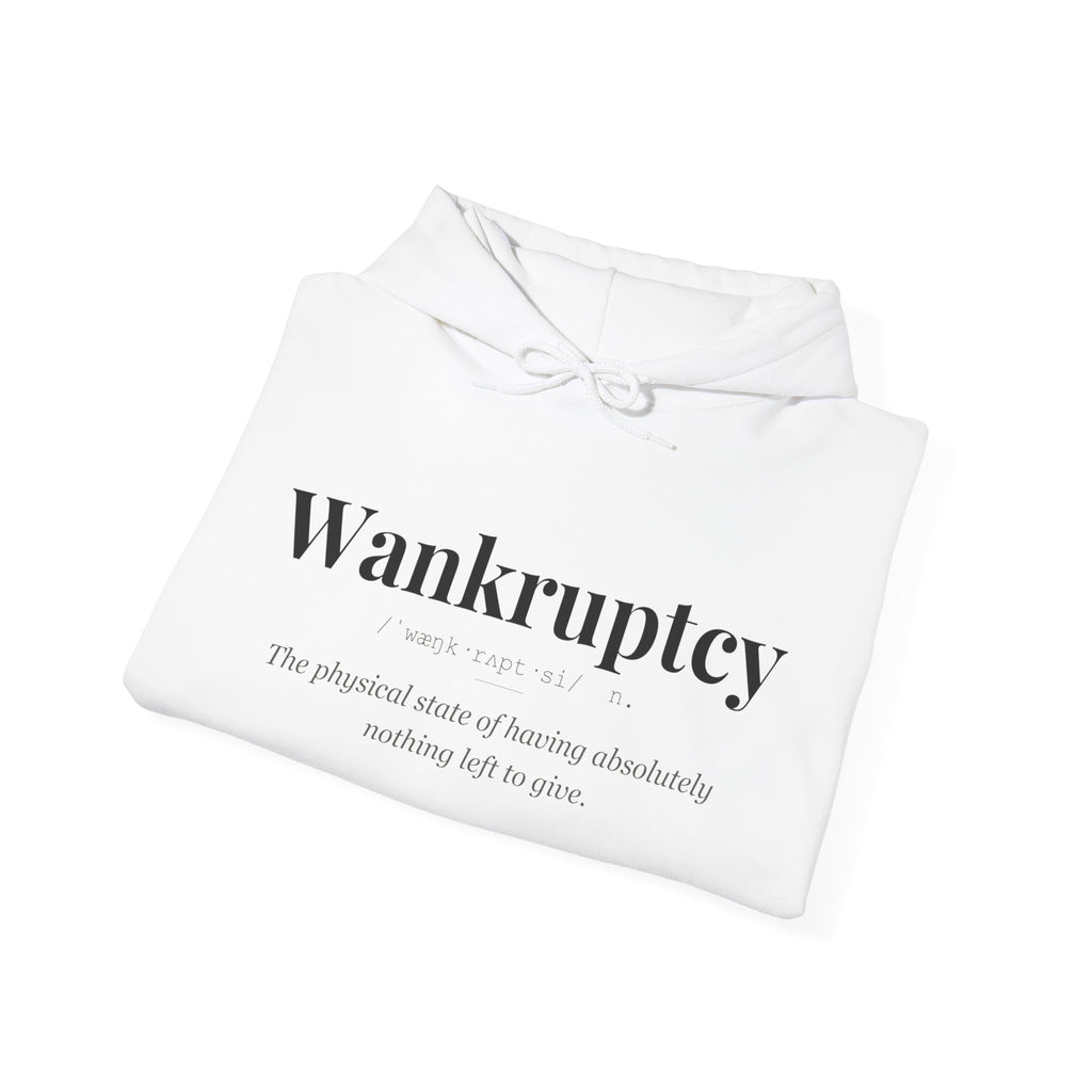 Wankruptcy hoodie