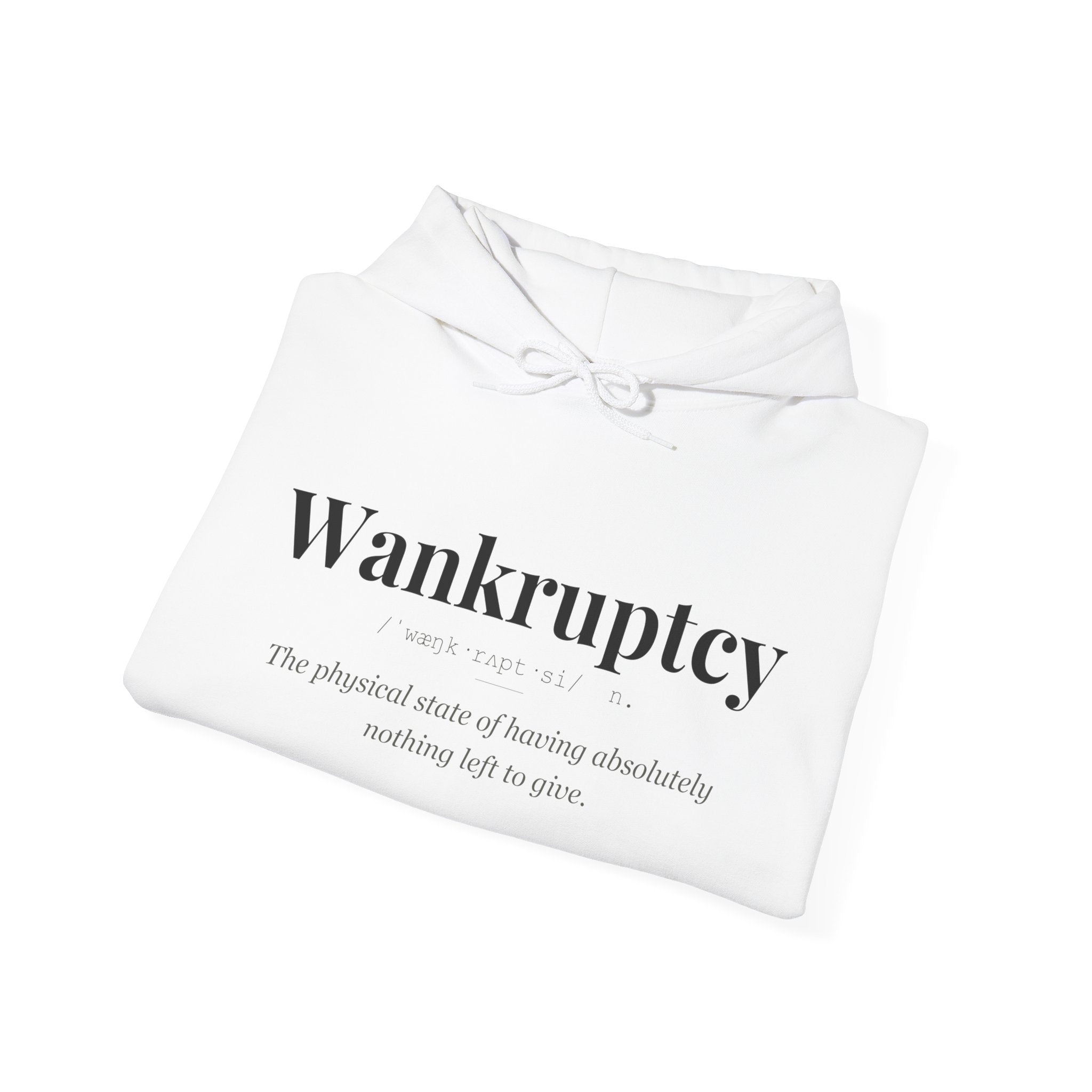 Wankruptcy hoodie