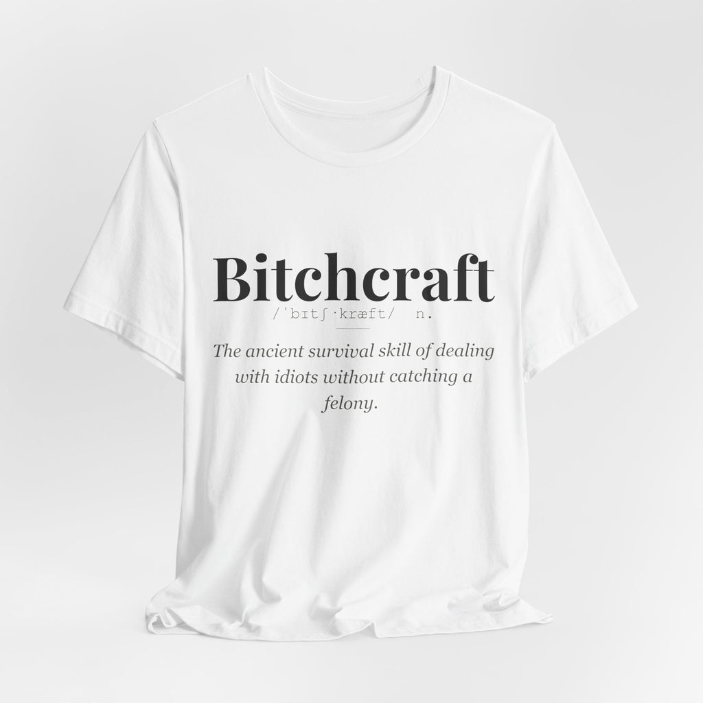 Bitchcraft tshirt