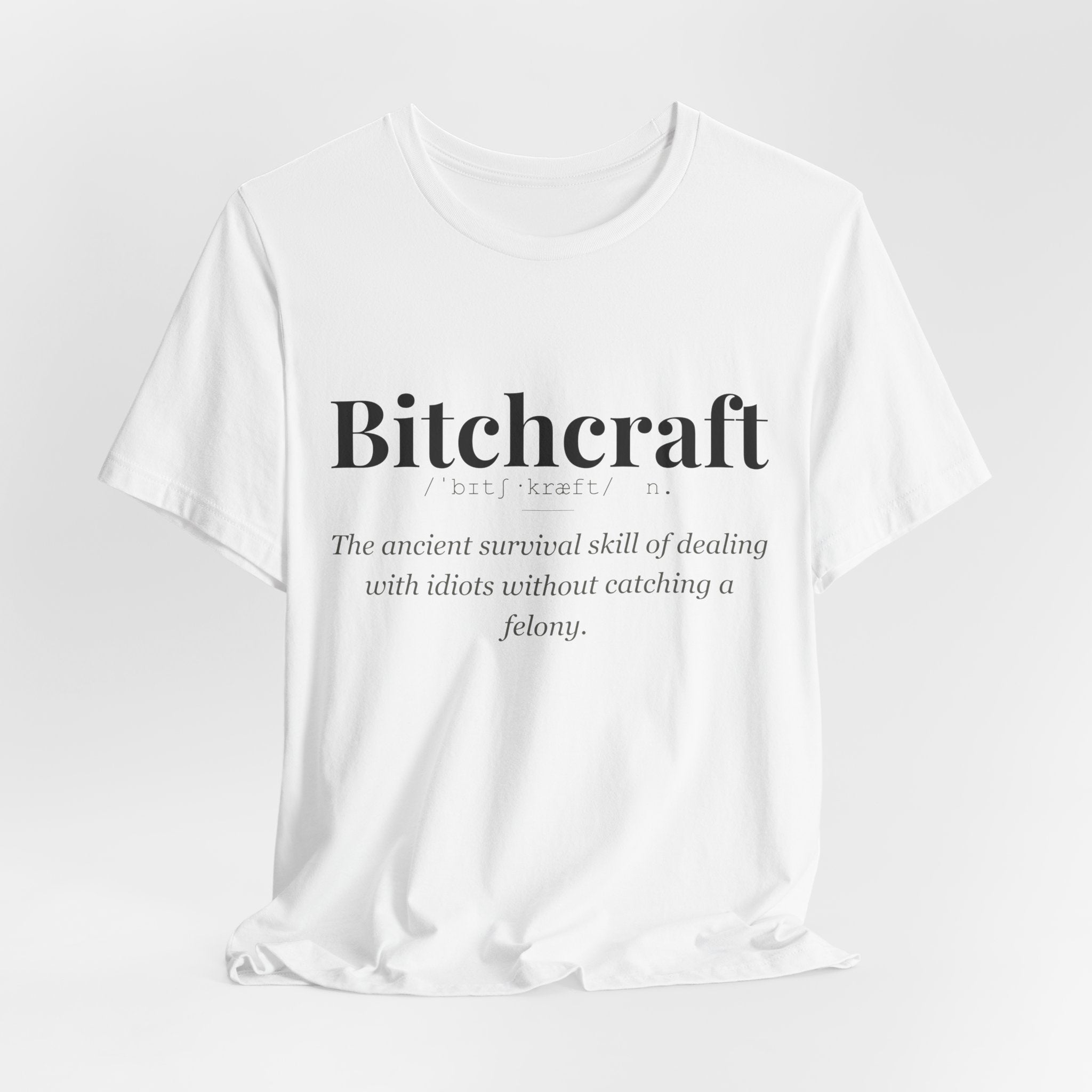 Bitchcraft tshirt