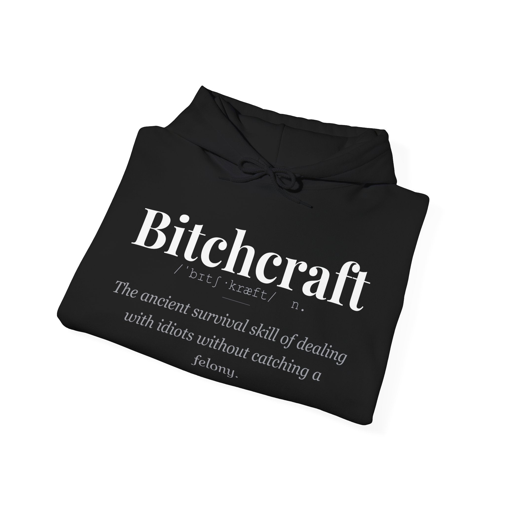Bitchcraft hoodie