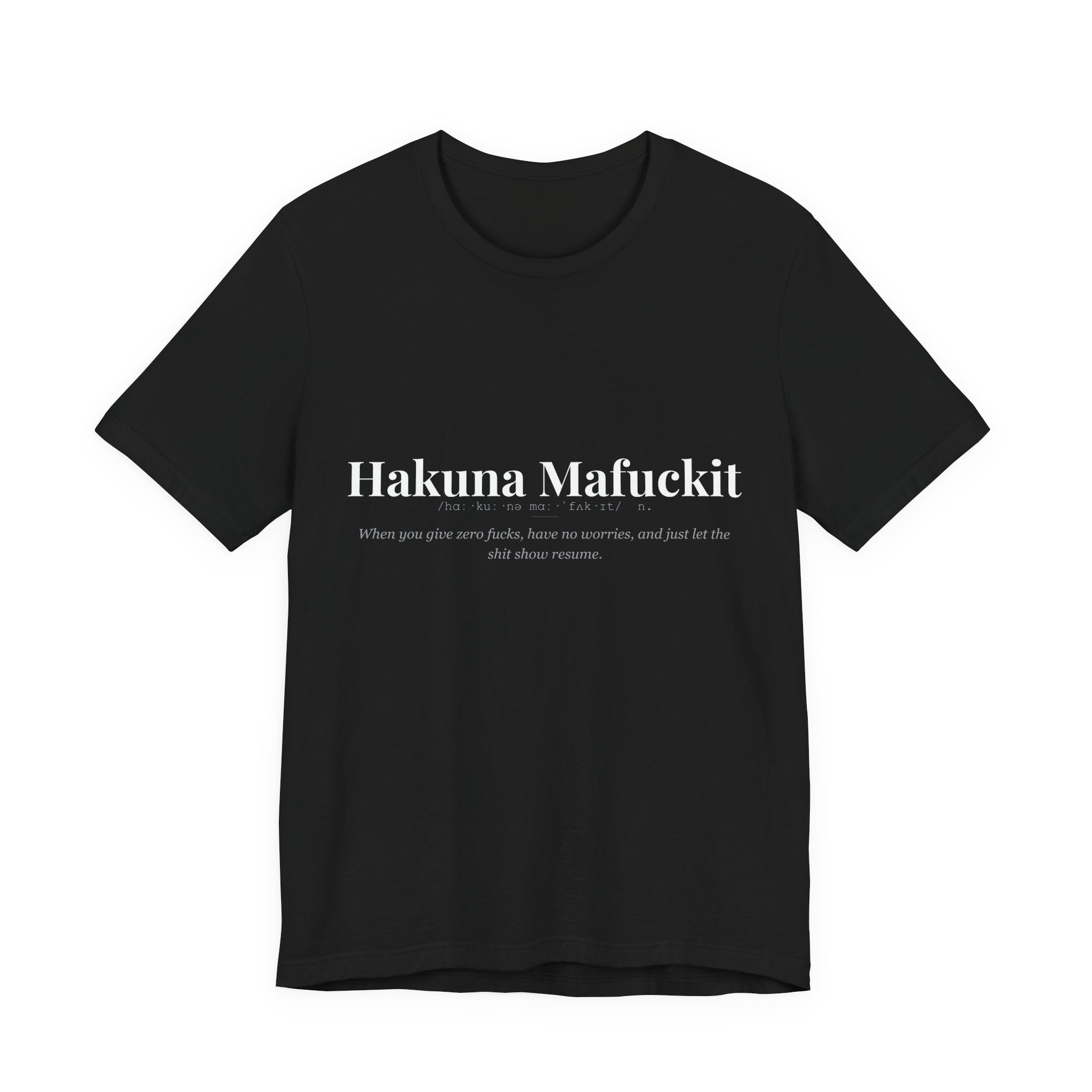 Hakuna Mafuckit tshirt