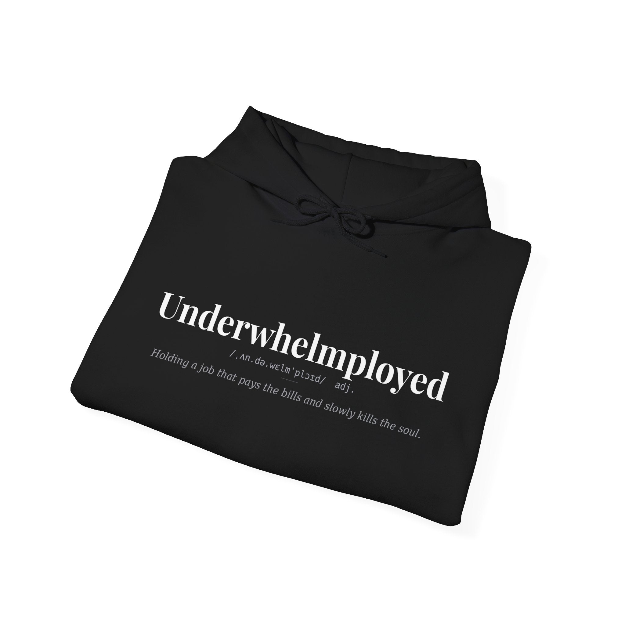 Underwhelmployed, Dark Definitions Hoodie