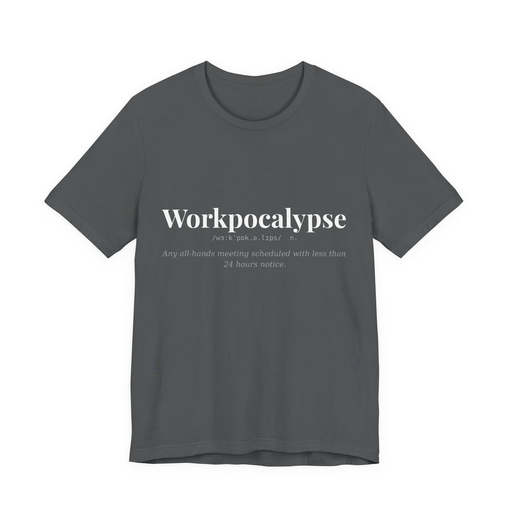 Workpocalypse, Dark Definitions Tee