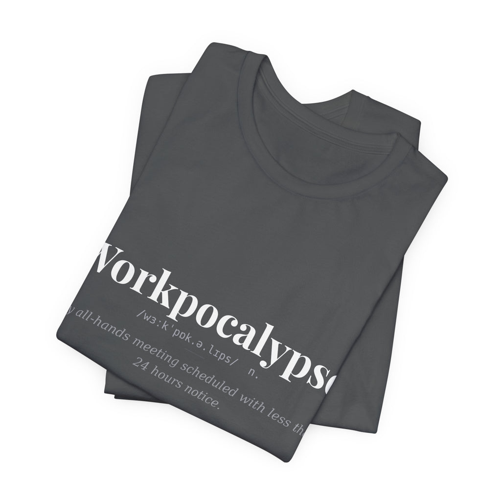Workpocalypse, Dark Definitions Tee