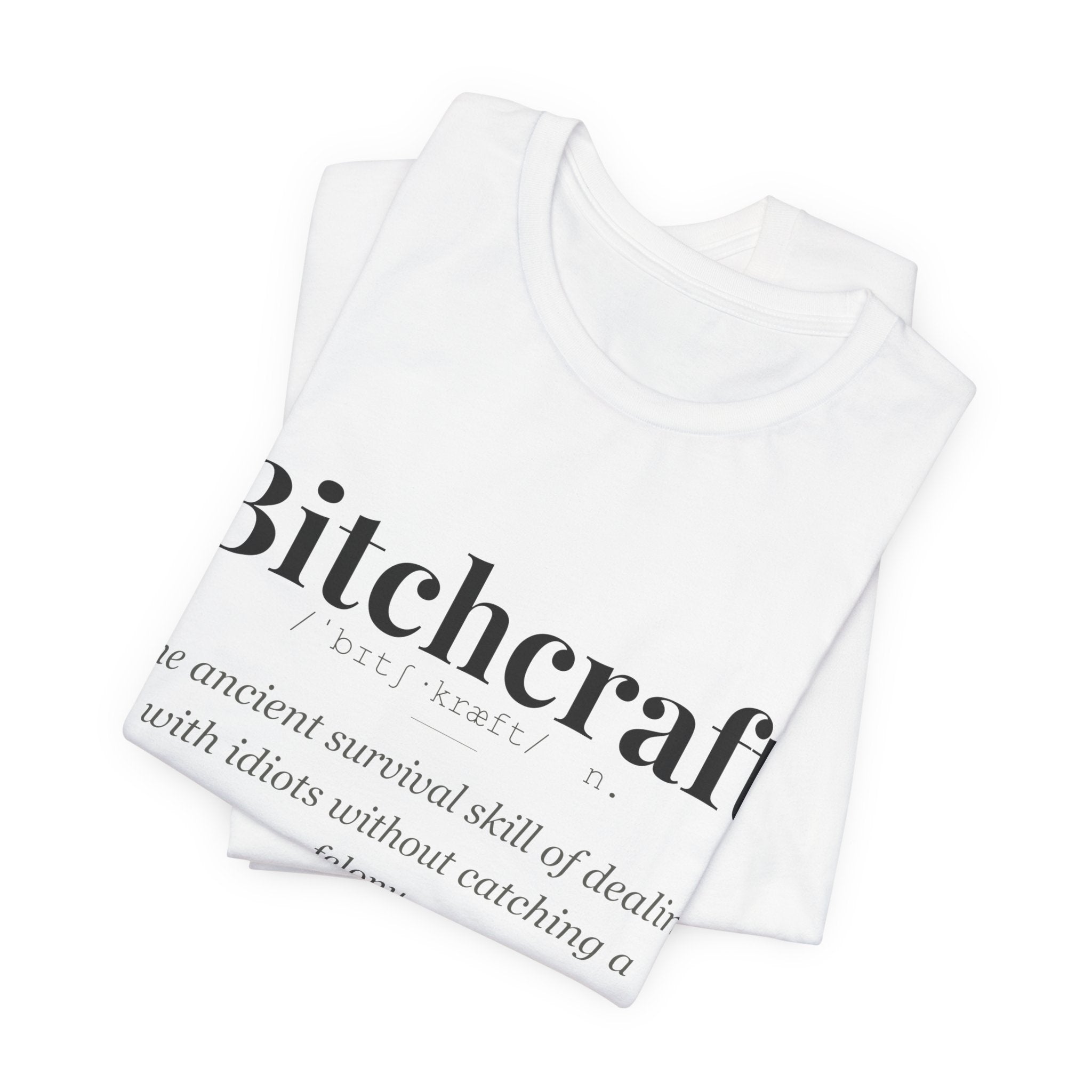 Bitchcraft tshirt
